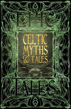 Load image into Gallery viewer, Celtic Myths & Tales (Gothic Fantasy)