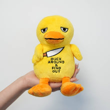 Load image into Gallery viewer, "Duck Around and Find Out" Duck Plushie