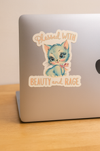 Load image into Gallery viewer, Blessed With Beauty and Rage Sticker