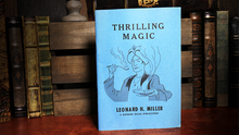 Load image into Gallery viewer, Thrilling Magic, by Leonard H. Miller