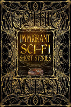 Load image into Gallery viewer, Immigrant Sci-Fi Short Stories (Gothic Fantasy)