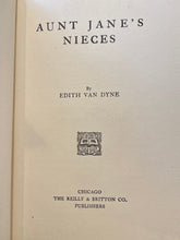 Load image into Gallery viewer, Aunt Jane's Nieces, by Edith Van Dyne (L. Frank Baum)