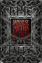 Load image into Gallery viewer, Japanese Myths And Tales (Gothic Fantasy)