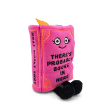 Load image into Gallery viewer, "There's Probably Books In Here" Book Plush Bag Charm
