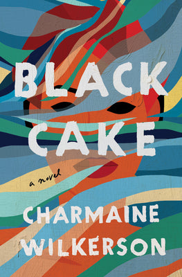 Black Cake by Charmaine Wilkerson (HC)