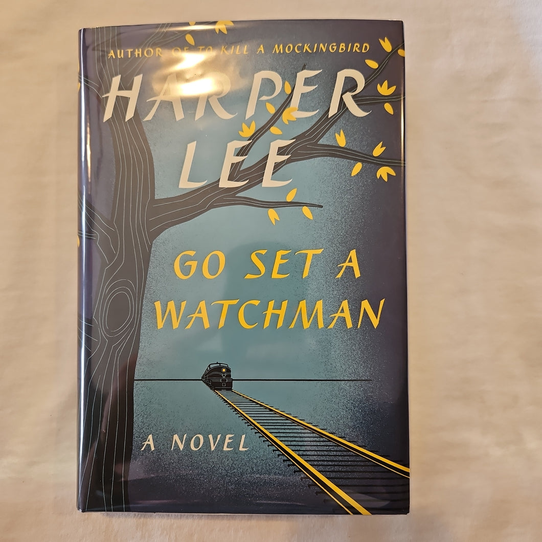 Go Set A Watchman by Harper Lee (1st edition)