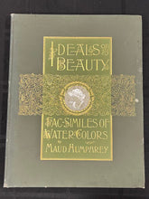 Load image into Gallery viewer, Ideals of Beauty: Fac-Similes of Water-Colors, by Maud Humphrey
