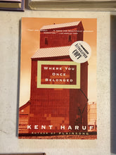 Load image into Gallery viewer, Where you once Belonged, by Kent Haruf (Signed)
