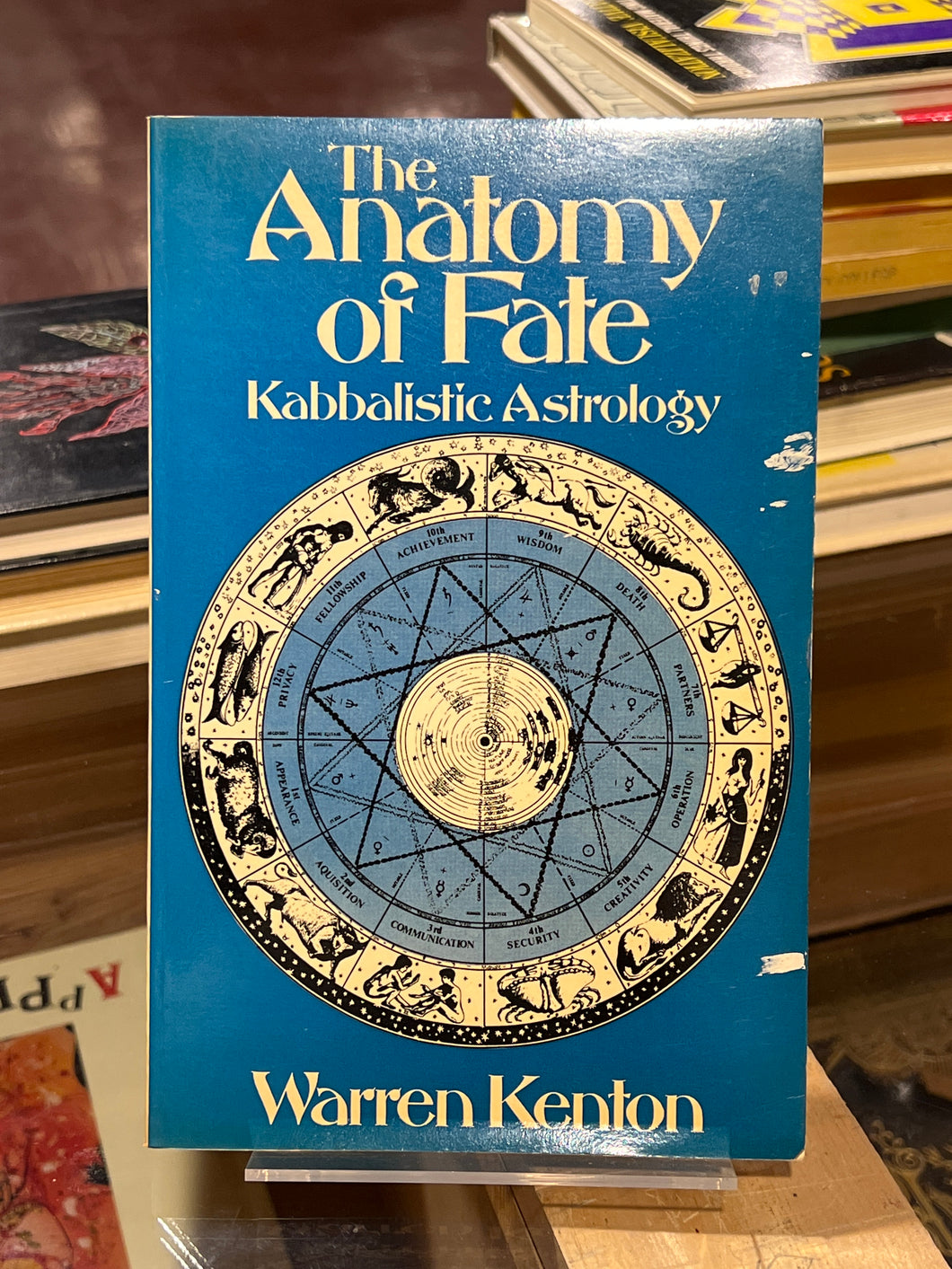The Anatomy of Fate: Kabbalistic Astrology, by Warren Kenton