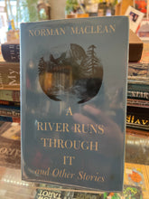 Load image into Gallery viewer, A River Runs Through It: and Other Stories, by Norman Maclean
