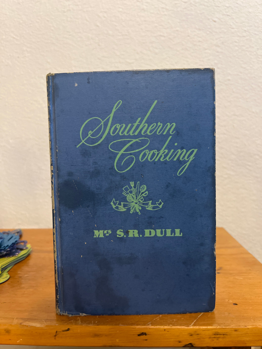 Southern Cooking, Mrs. S.R. Dull