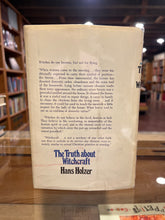 Load image into Gallery viewer, The Truth about Witchcraft, by Hans Holzer
