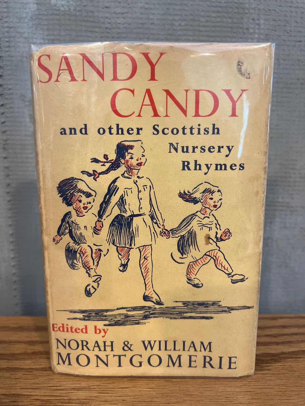 Sandy Candy: and other Scottish Nursery Rhymes, by Norah and William Montgomerie