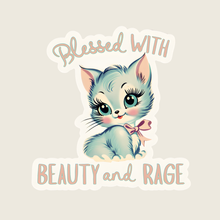 Load image into Gallery viewer, Blessed With Beauty and Rage Sticker
