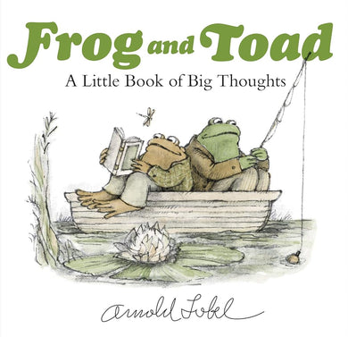 Frog and Toad: A Little Book of Big Thoughts: From the Classic Animal Friendship and Adventure Series, Great for Growing Reading Skills and Early Literacy Development for Kids [ages 4-8] cover image