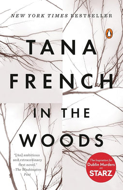In the Woods: A Novel (Dublin Murder Squad) cover image