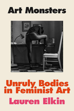 Art Monsters: Unruly Bodies in Feminist Art cover image