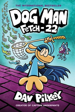 Dog Man: Fetch-22: A Graphic Novel (Dog Man #8): From the Creator of Captain Underpants cover image