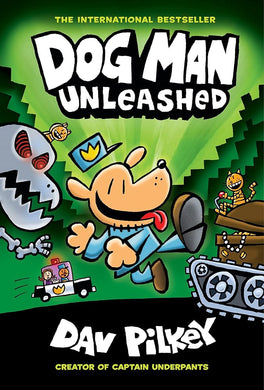 Dog Man Unleashed: A Graphic Novel (Dog Man #2): From the Creator of Captain Underpants (2) cover image