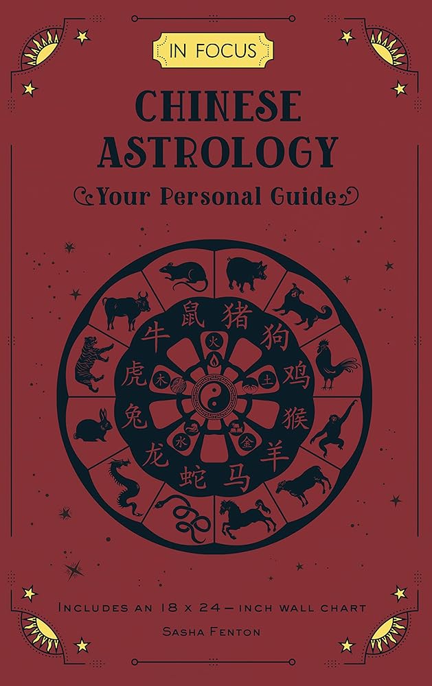 In Focus Chinese Astrology: Your Personal Guide (Volume 19) (In Focus, 19) cover image