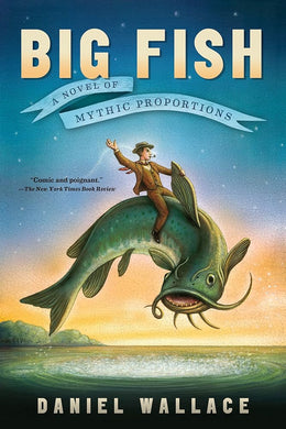 Big Fish: A Novel of Mythic Proportions cover image