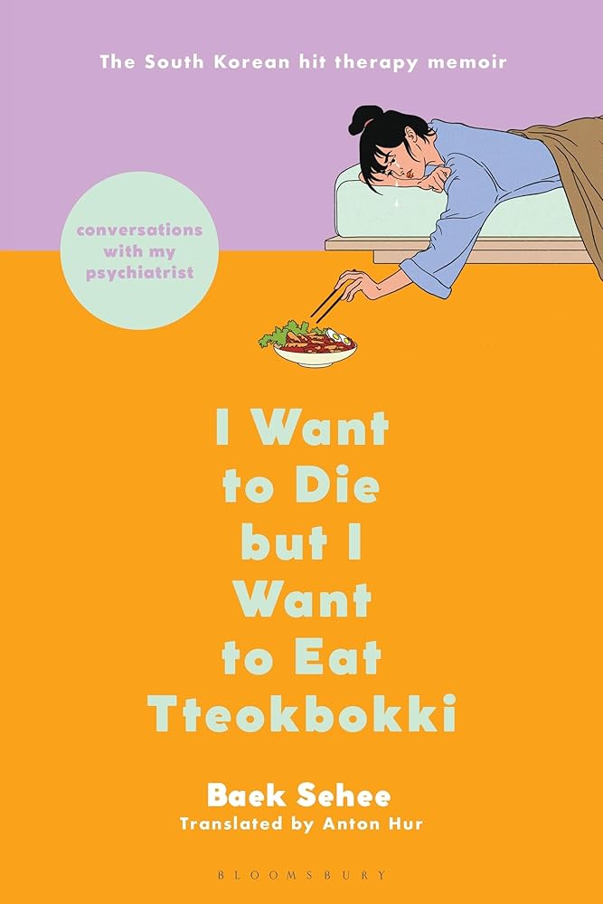 I Want to Die but I Want to Eat Tteokbokki: Conversations with My Psychiatrist cover image