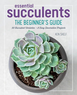 Essential Succulents: The Beginner's Guide cover image