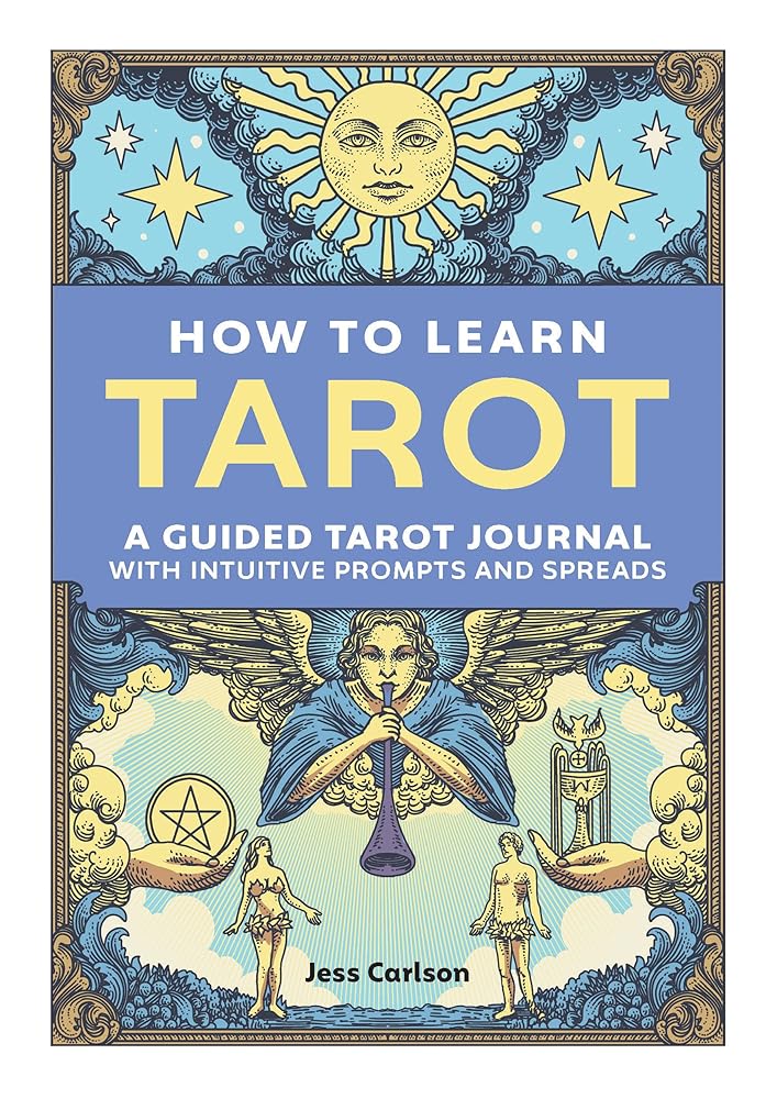 How to Learn Tarot: A Guided Tarot Journal with Intuitive Prompts and Spreads cover image