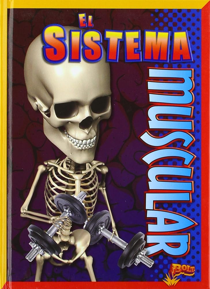 El sistema muscular (El asombroso cuerpo humano) (Spanish Edition) cover image