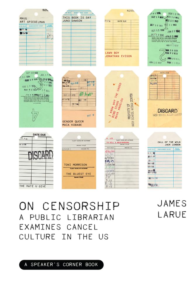 On Censorship: A Public Librarian Examines Cancel Culture in the US (Speaker's Corner) cover image