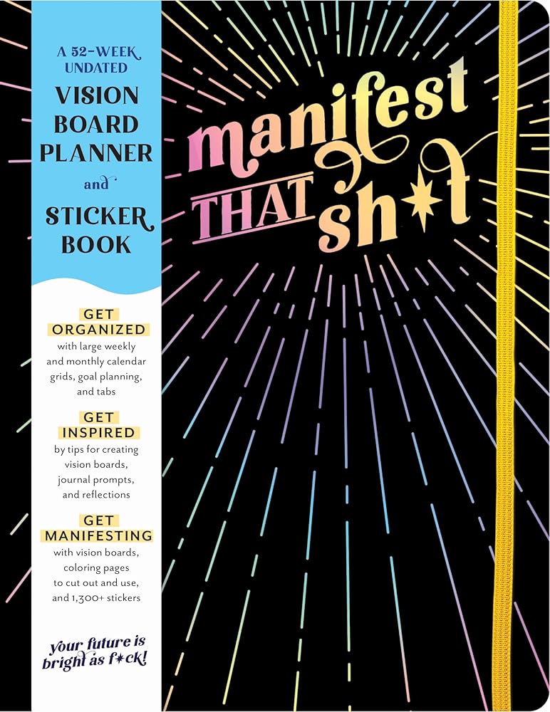 A Vision Board Planner: A 52-Week Undated Vision Board Planner to Manifest Your Big F*cking Dreams cover image