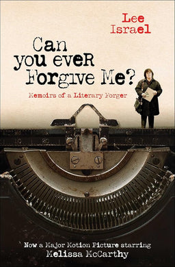 Can You Ever Forgive Me?: Memoirs of a Literary Forger cover image
