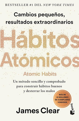 Hábitos Atómicos: Cambios Pequeños, Resultados Extraordinarios / Atomic Habits cover image