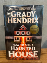 Load image into Gallery viewer, How to Sell A Haunted House, by Grady Hendrix (Signed)
