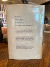 Load image into Gallery viewer, Beyond The High Himalayas, by William O. Douglas
