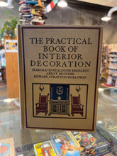 Load image into Gallery viewer, The Practical Book of Interior Decoration, by Harold Eberlein

