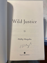 Load image into Gallery viewer, Wild Justice, by Phillip Margolin (Signed)
