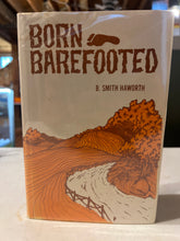 Load image into Gallery viewer, Born Barefooted, by Smith Haworth (Signed)
