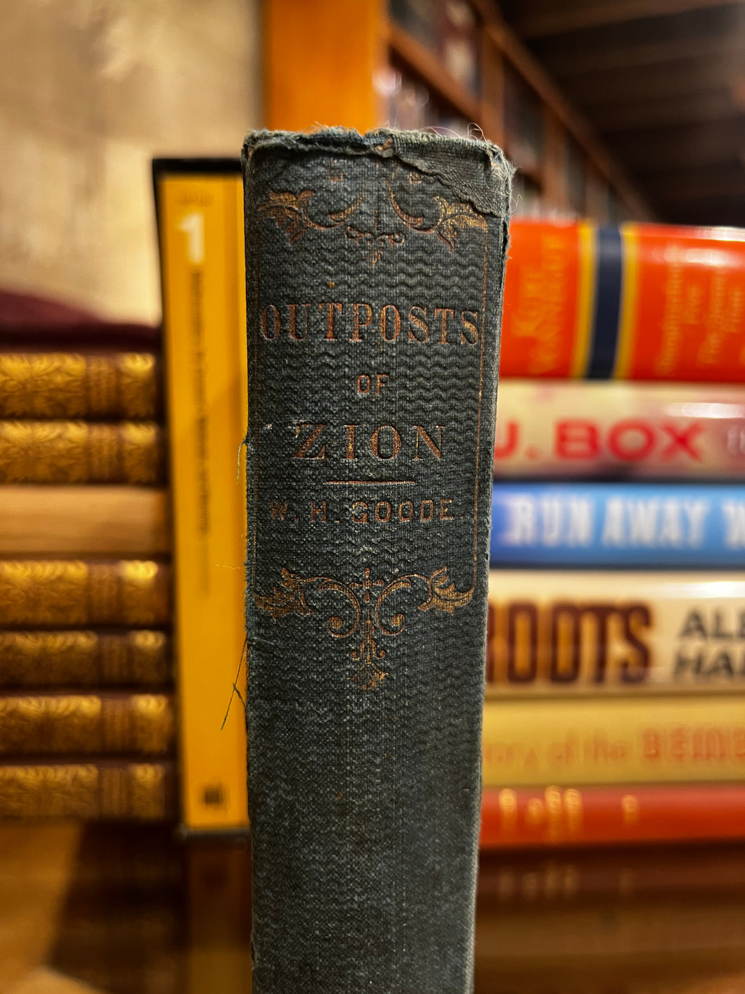 Outposts of Zion, with Limnings of Mission Life, by Rev. William H. Goode
