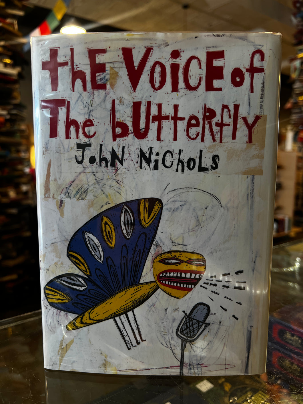 The Voice of The Butterfly, by John Nichols (Signed)