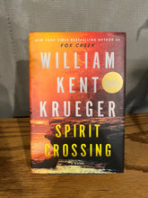 Load image into Gallery viewer, Spirit Crossing, by William Kent Krueger (Signed)
