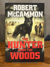 Load image into Gallery viewer, The Hunter from The Woods, by Robert McCammon (Signed)
