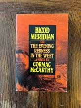 Load image into Gallery viewer, Blood Meridian, by Cormac Mccarthy (First Printing)
