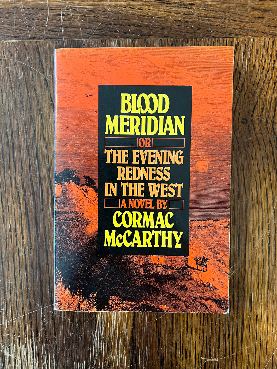 Blood Meridian, by Cormac Mccarthy (First Printing)