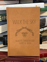 Load image into Gallery viewer, Walk The Sky, by Robert Swartwood and David B. Silva (Signed)
