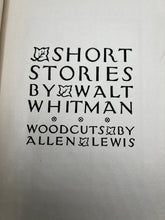 Load image into Gallery viewer, Short Stories, by Walt Whitman, Woodcuts by Allen Lewis
