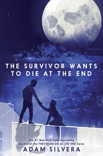 Load image into Gallery viewer, The Survivor Wants to Die at the End
