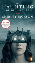 Load image into Gallery viewer, The Haunting of Hill House

