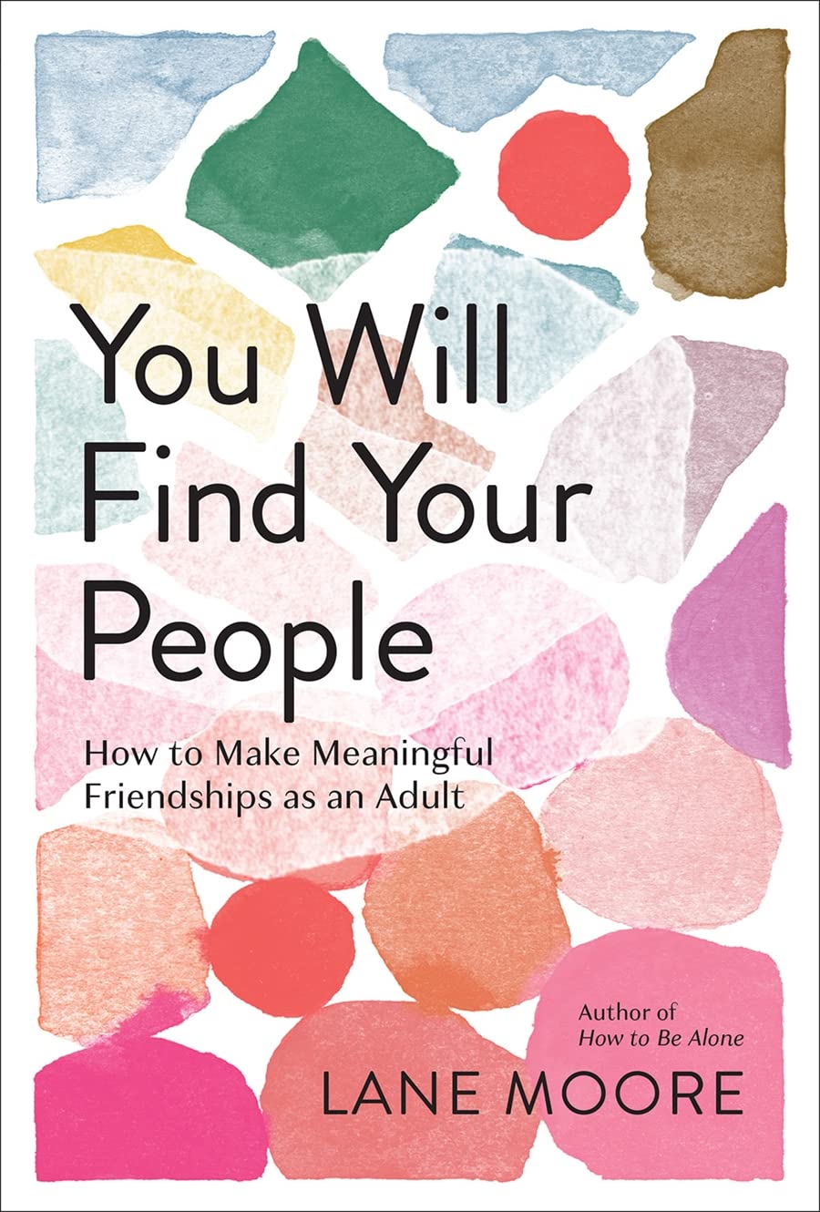 You Will Find Your People (HC) by Lane Moore