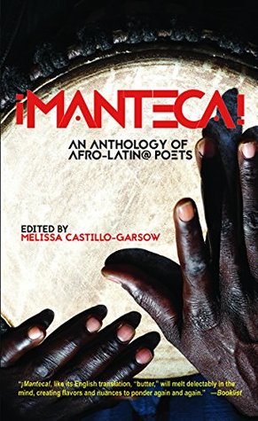 Manteca! an Anthology of Afro-Latin@ Poets (PB)